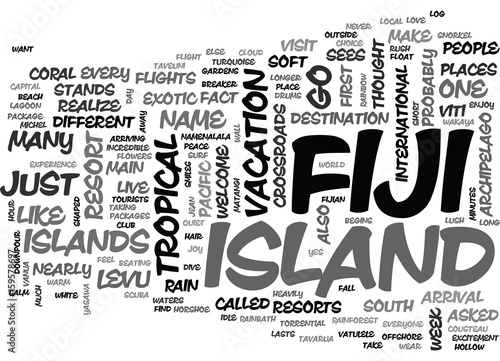 WHY FIJI TEXT WORD CLOUD CONCEPT