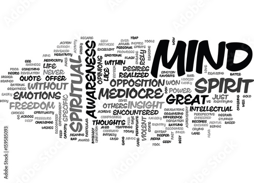YOUR MEDIOCRE MIND TEXT WORD CLOUD CONCEPT