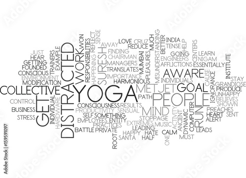 YOGA FOR BUSINESS PEOPLE DO NOT GET DISTRACTED FROM YOUR GOAL TEXT WORD CLOUD CONCEPT