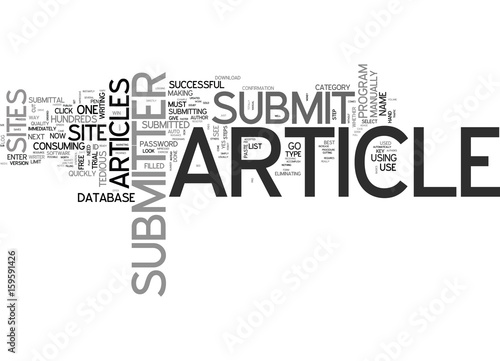 YES YOU NEED AN ARTICLE SUBMITTER TEXT WORD CLOUD CONCEPT photo