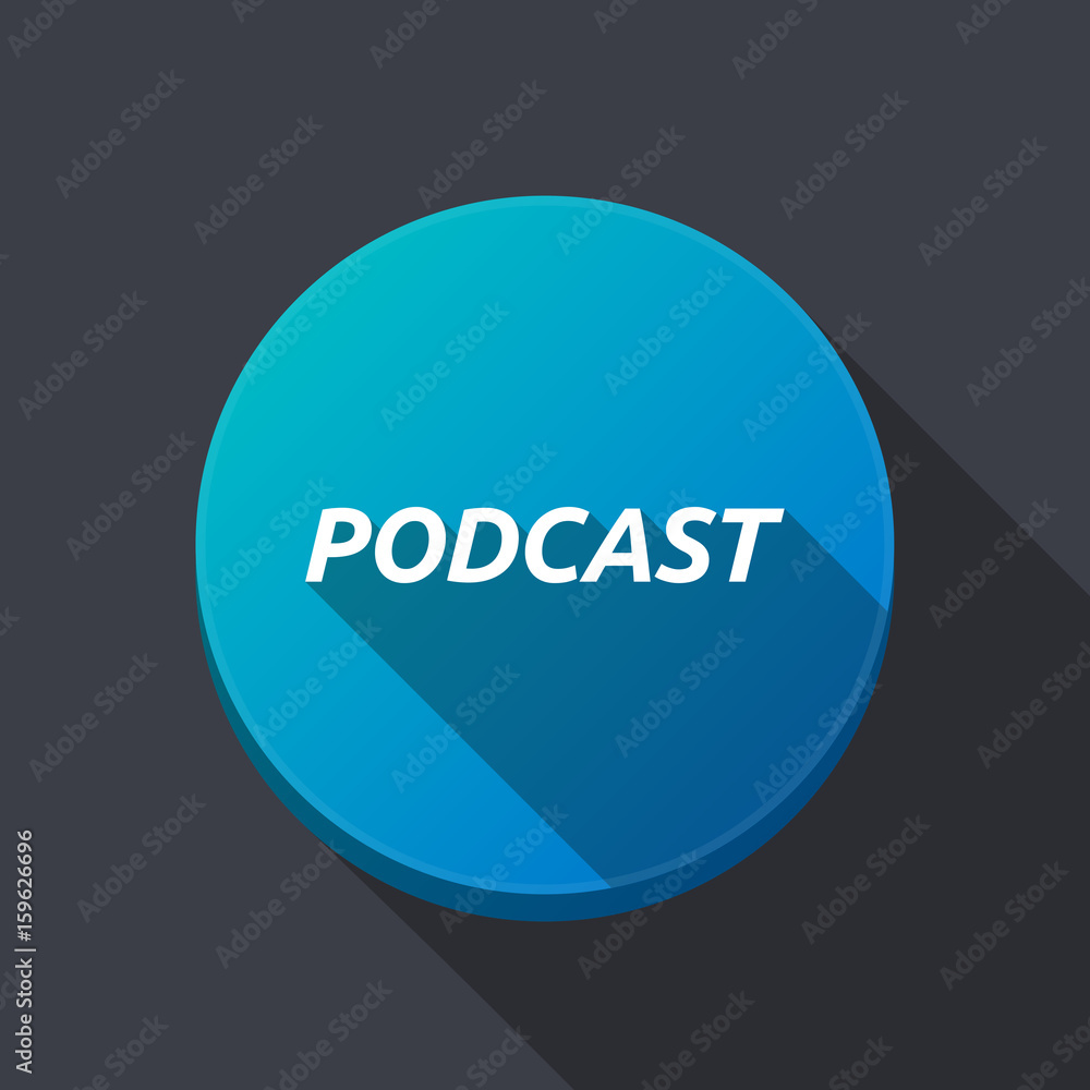 Long shadow round buttonwith the text PODCAST Long shadow round buttonwith the text PODCAST