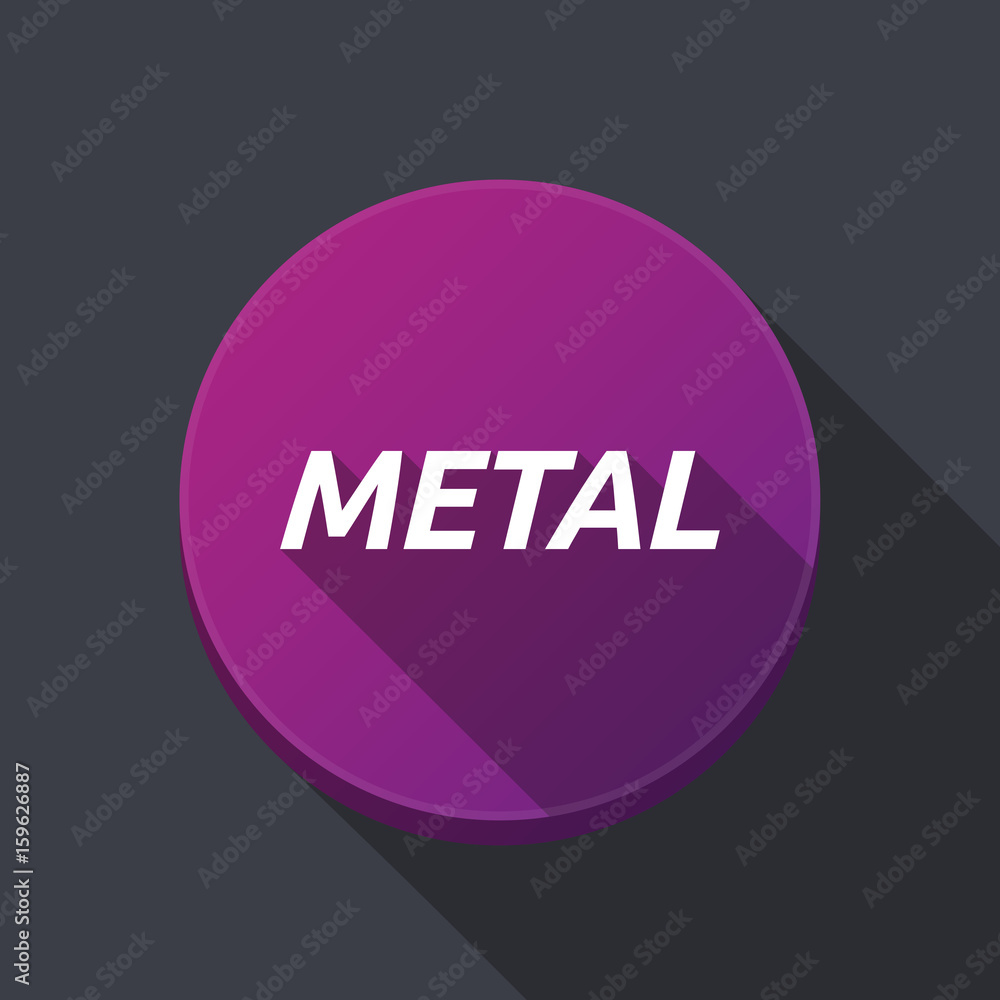 Long shadow round buttonwith the text METAL Long shadow round buttonwith the text METAL