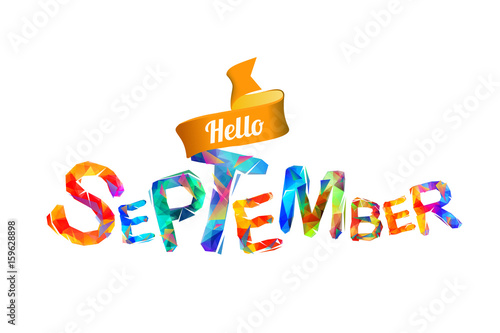Hello september. Triangular letters