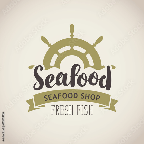 Vector emblem or banner for seafood shop with a ship helm, wave and words fresh fish on the beige background in retro style.