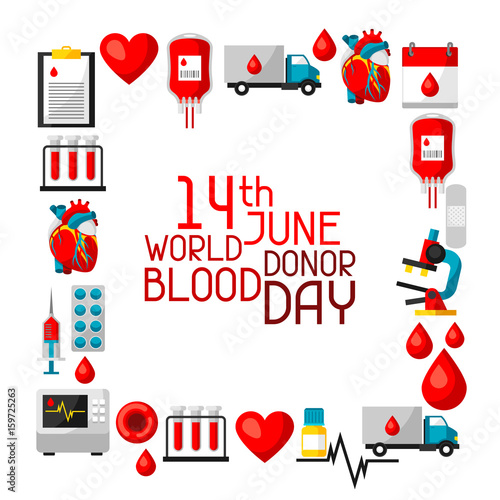 14t June world blood donor day. Background with blood donation items. Medical and health care objects