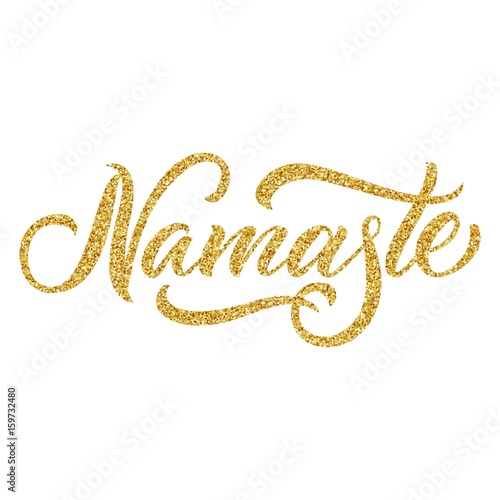 Namaste indian greeting, hand drawn lettering with golden glitter texture. Vector illustration.