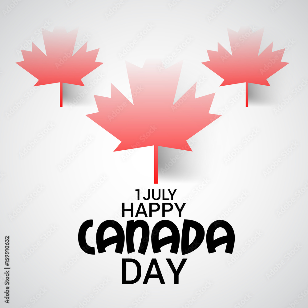 Happy Canada Day. Happy Canada Day.