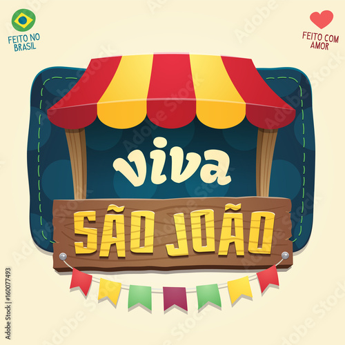Viva Sao Joao (Hail Saint John) - Brazilian June Party Cool thematic wooden sign logo - Multiple layers - Creative high quality vector cartoon for june party themes - Made in Brazil - Made with love