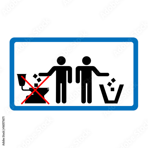 Do not throw litter in toilet sign in blue rectangle