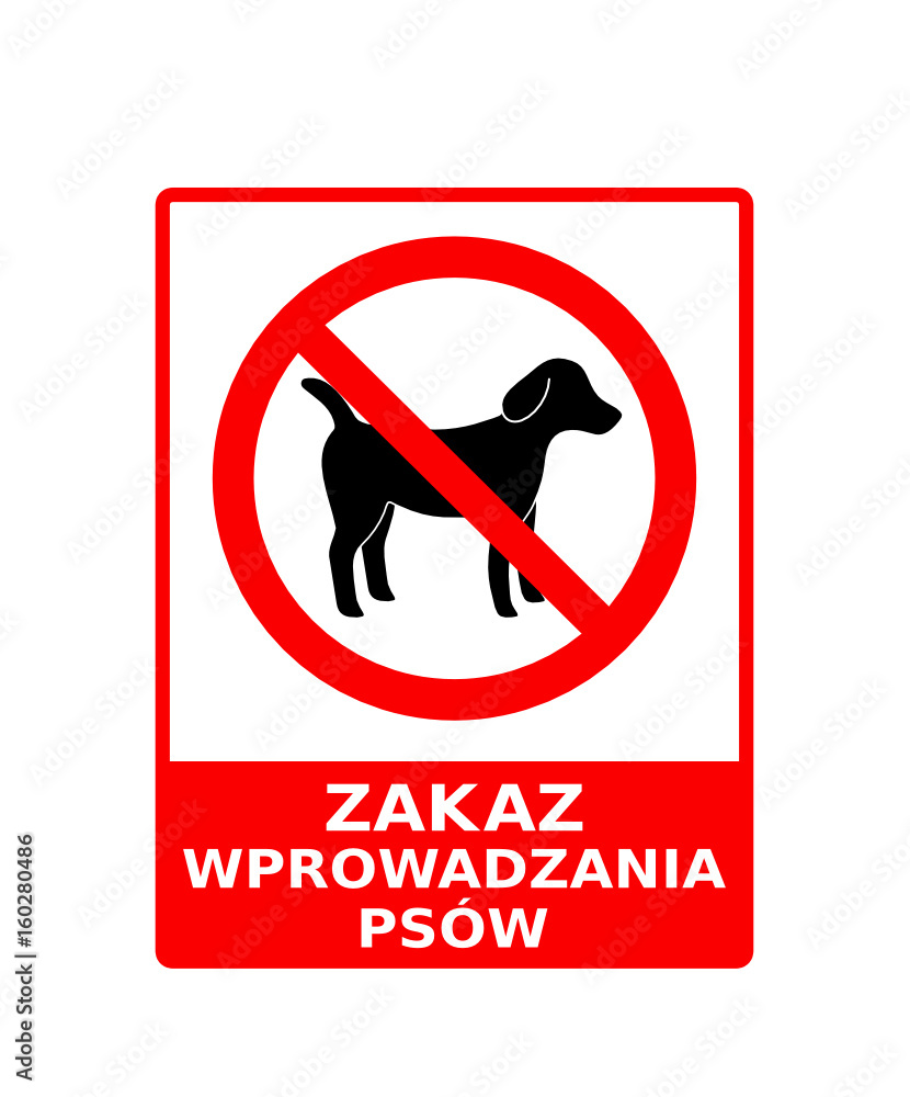 zakaz wprowadzania psów - obrazy, fototapety, plakaty 