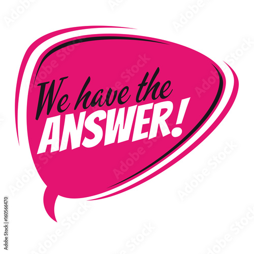 we have the answer retro vector speech balloon