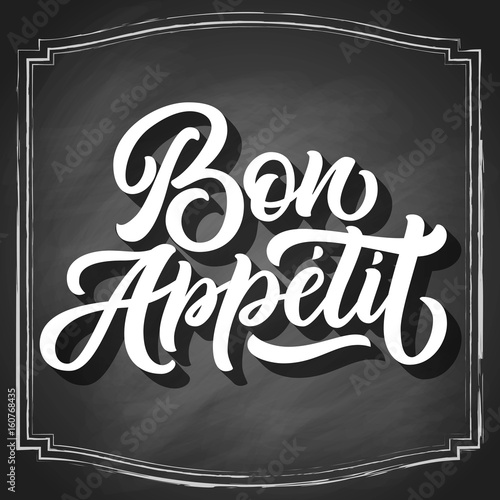 Bon Appetit hand lettering, vintage brush typography, custom writing on black chalkboard background. Vector illustration.