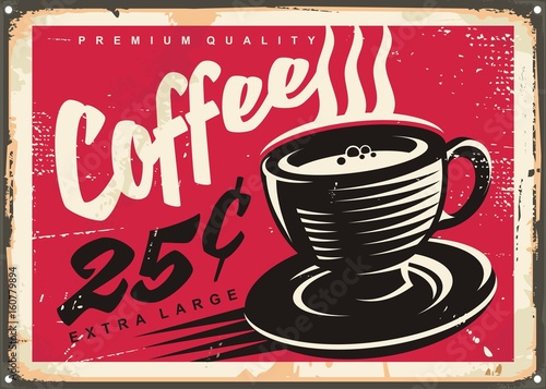 Vintage coffee shop promotional sign with black and white coffee cup drawing on red background