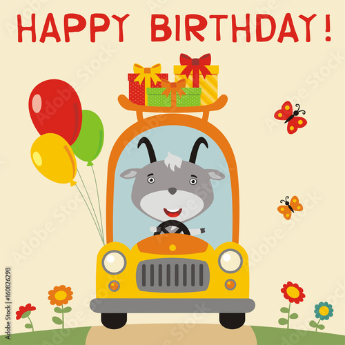 Happy birthday! Funny goat rides in car with birthday gifts and balloons. Birthday card with  goat in cartoon style.