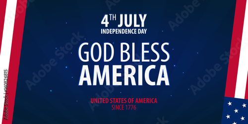 American Independence Day. God Bless America. 4th July. Template background for greeting cards, posters, leaflets and brochure. Vector illustration.