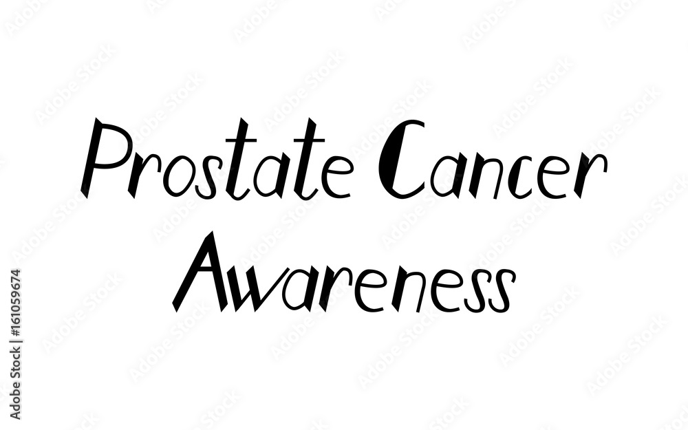 prostate cancer awareness event poster, banner and card. Hand lettered phrase. Isolated on white background. prostate cancer awareness event poster, banner and card. Hand lettered phrase. Isolated on white background.