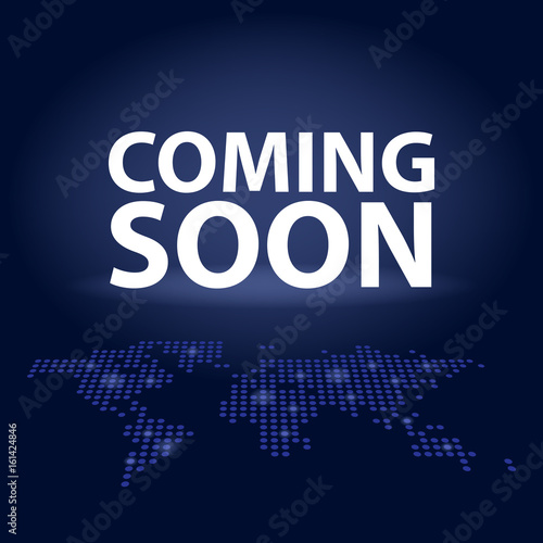 Coming Soon dark realistic poster in dotted world map. Promotion flyer template vector illustration