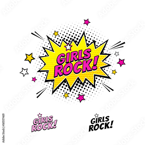 Comic speech bubble with emotional text Girls Rock and stars. Vector bright dynamic cartoon illustration isolated on white background.