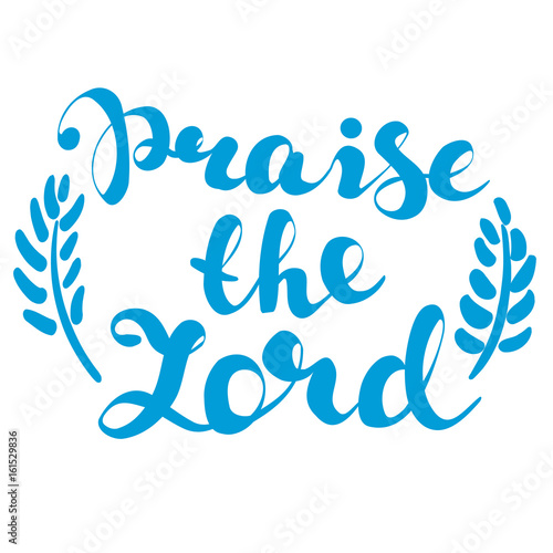 praise the Lord calligraphic text symbol of Christianity hand drawn vector illustration sketch