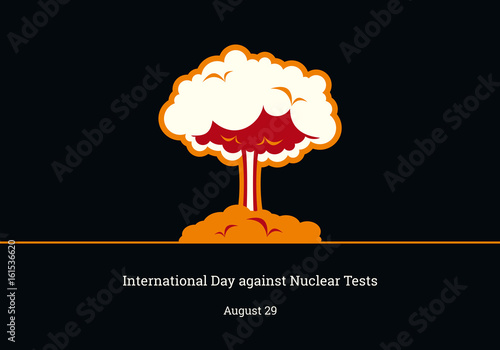 International Day against Nuclear Tests vector. Atomic explosion vector illustration. Important day photo