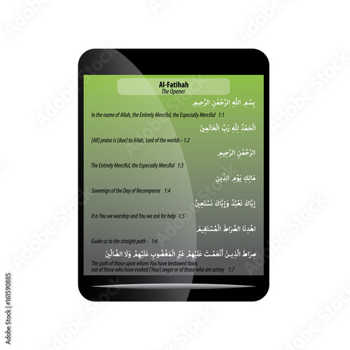 seven verses of chapter one Al Fatihah (the Opener) in the Quran (Islamic Holy Book) written on the tablet phone cell. vector illustration
 photo