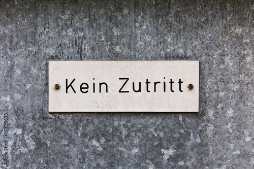 Kein Zurtitt Schild aus Metall auf verzinktem Blech