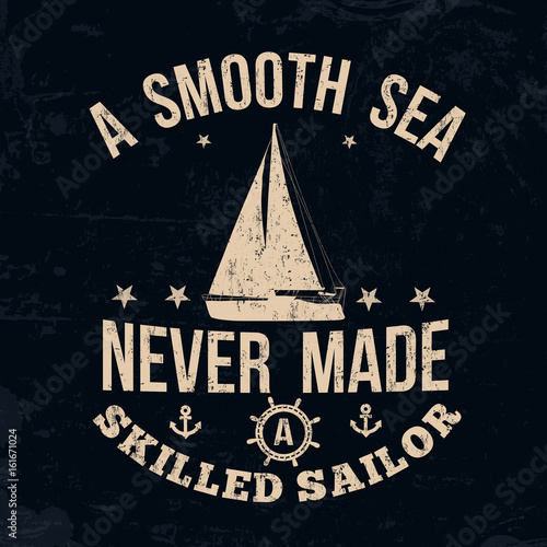 A smooth sea never made a skilled sailor typography print