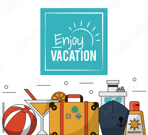 color poster of enjoy vacation with luggage and cruise ship and cocktail and sunblock vector illustration