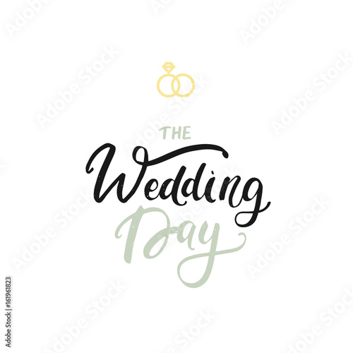 The wedding day postcard. Modern brush calligraphy isolated on white background in vintage style.