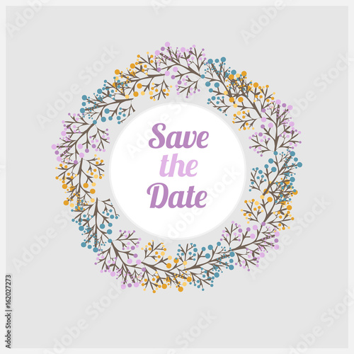 Soft colored vector greeting card with flowers. Save the date pink lettering. Wreath of pink, yellow, blue flowers around.