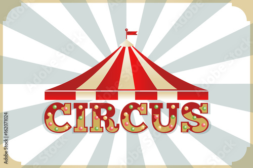 Circus poster. Text and tent.