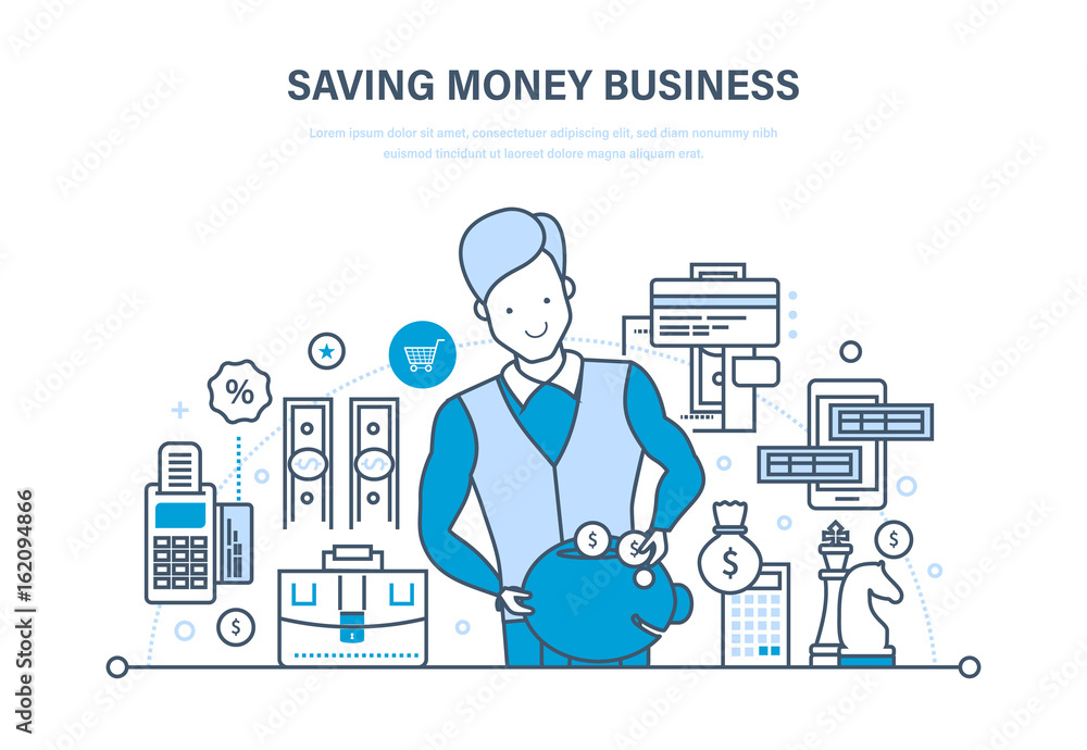Saving money business, investment, security of deposits, capital markets, credits.