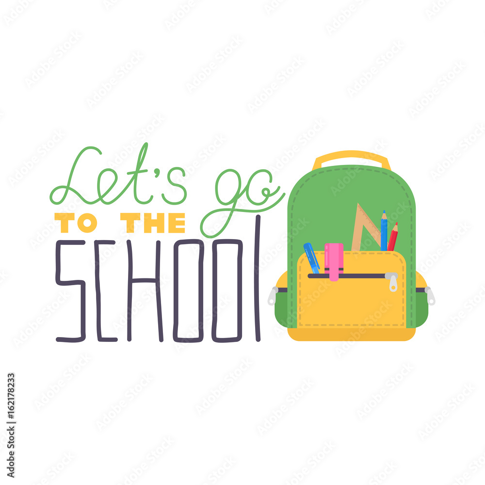 Lettering let's go to the school with green bag school