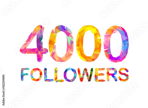 4000 (four thousand) followers