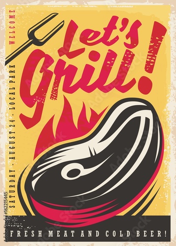 Let's grill retro poster design with fresh beef steak on fire
