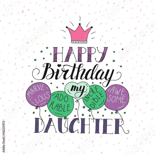 Color vector birthday card for daughter. Unique lettering poster with a phrase.