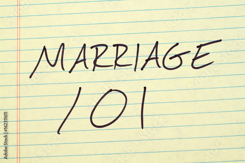 The words "Marriage 101" on a yellow legal pad