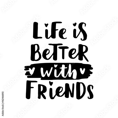 Vector illustration of lettering about friendship day. Modern calligraphy phrase about friends and friendship. Black ink on white isolated background.