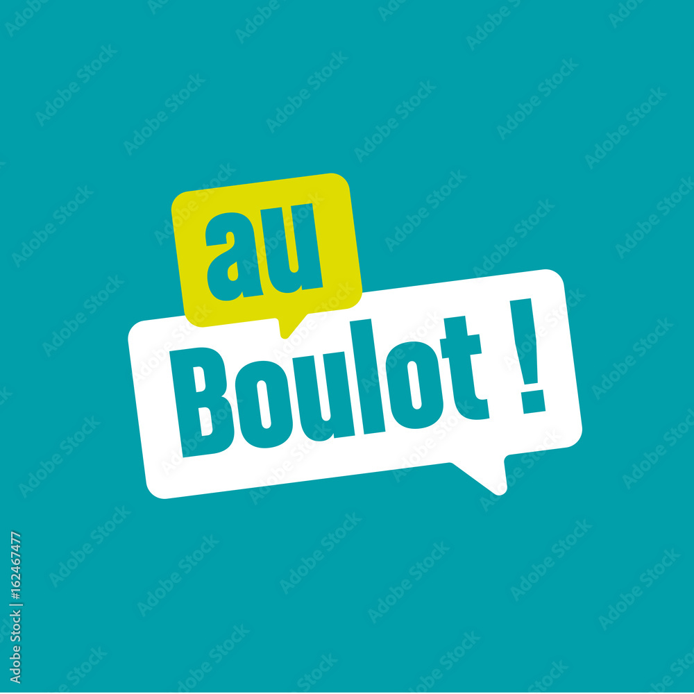 au boulot au boulot