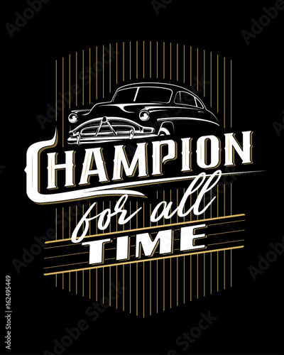 Classic car typography poster on black background. T-shirt print design.