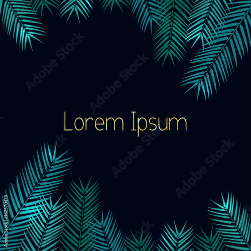 Palm leaves Vector illustration Multicolored tropical palm leaves on dark background with golden inscription Trendy postcard template, text place, copy space