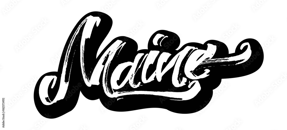 Maine. Sticker. Modern Calligraphy Hand Lettering for Serigraphy Print Maine. Sticker. Modern Calligraphy Hand Lettering for Serigraphy Print
