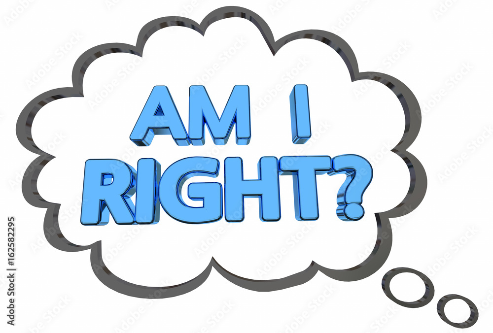 Am I Right Question Thinking Thought Cloud 3d Illustration Am I Right Question Thinking Thought Cloud 3d Illustration