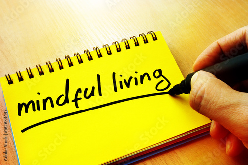 Mindful living written in a note.