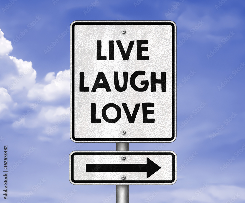 live laugh love - road sign illustration