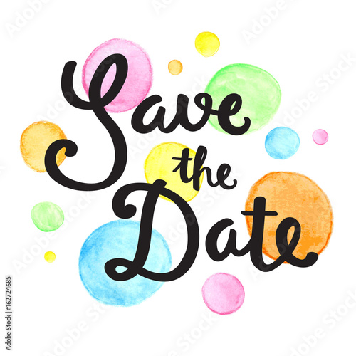 SAVE THE DATE hand lettering with watercolour dots