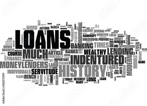 A BRIEF HISTORY OF LOANS TEXT WORD CLOUD CONCEPT
