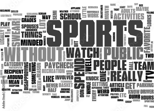 A CASUAL BYSTANDER S VIEW OF SPORTS TEXT WORD CLOUD CONCEPT
