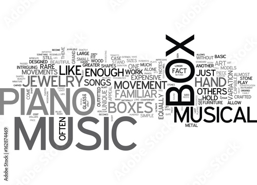 A FINE PIANO MUSIC BOX IS A WORK OF ART TEXT WORD CLOUD CONCEPT