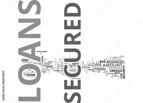 A GAMUT OF SECURED LOANS TEXT WORD CLOUD CONCEPT